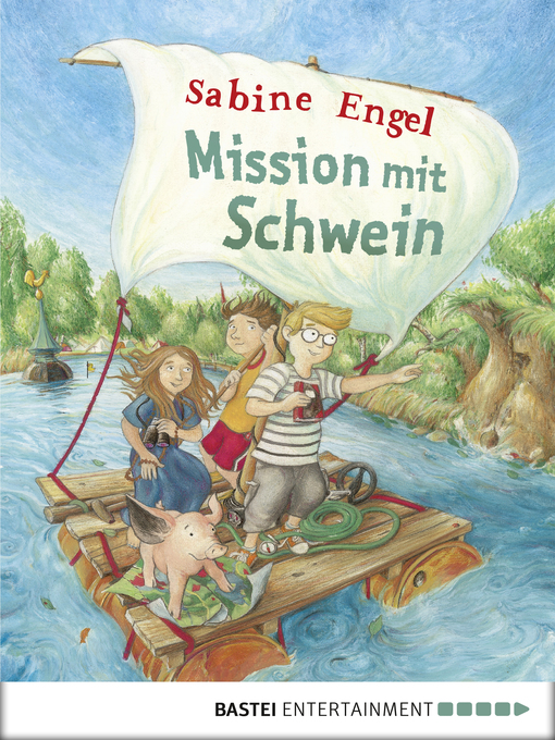 Title details for Mission mit Schwein by Sabine Engel - Available